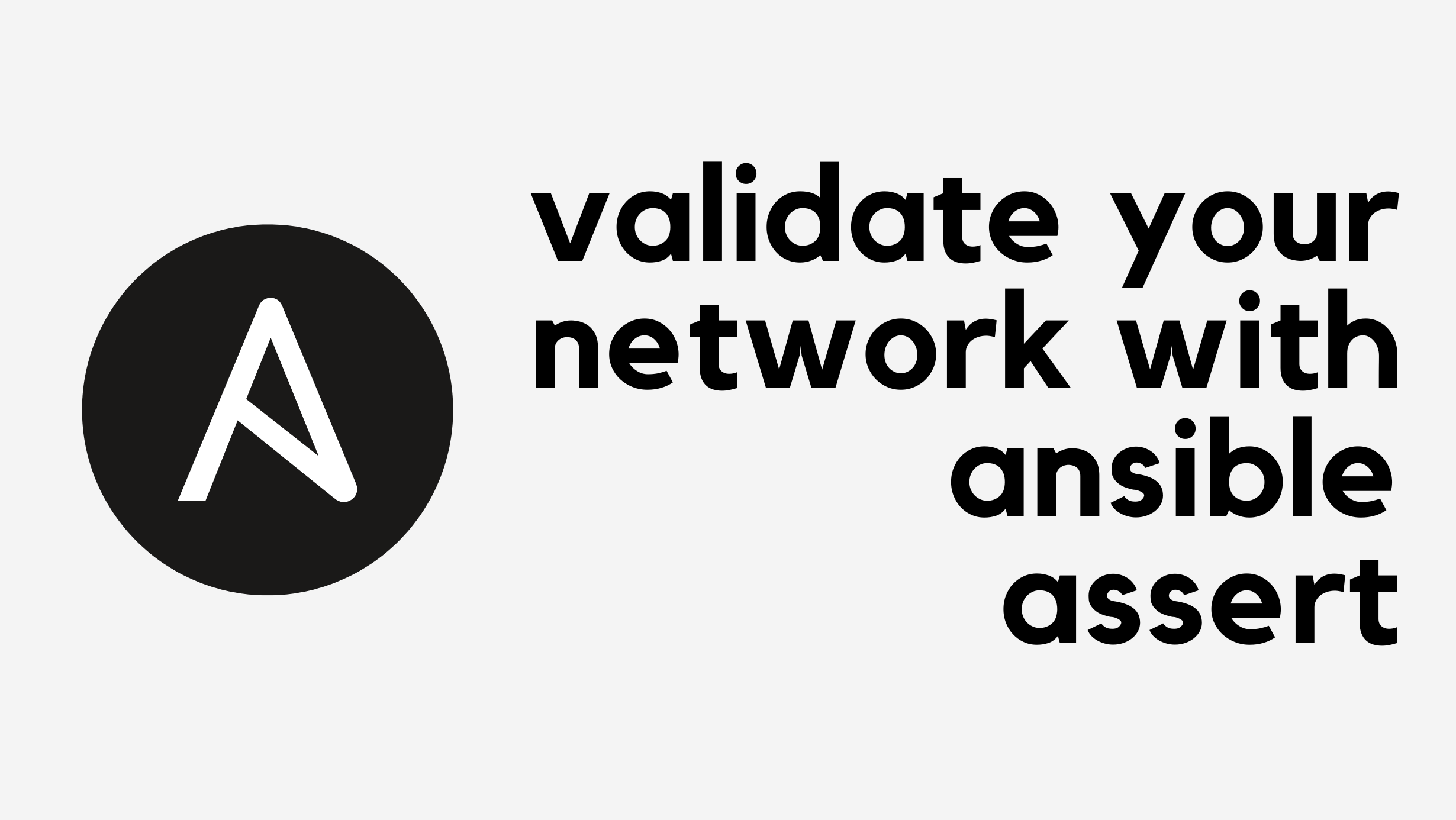 Validating Your Network with Ansible Assert