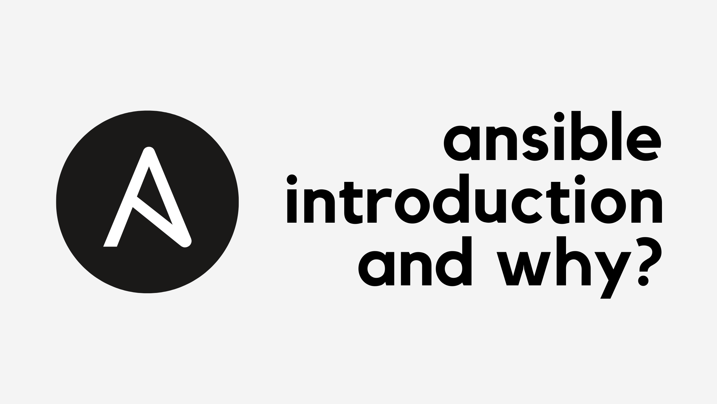 Why Network Automation and Why Ansible?