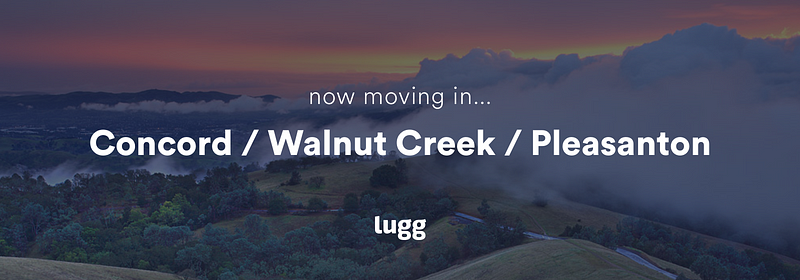 Now Moving In Concord, Walnut Creek, & Pleasanton