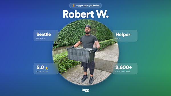 What a Seattle Lugg Helper Learns in 2,600 Five-Star Moves