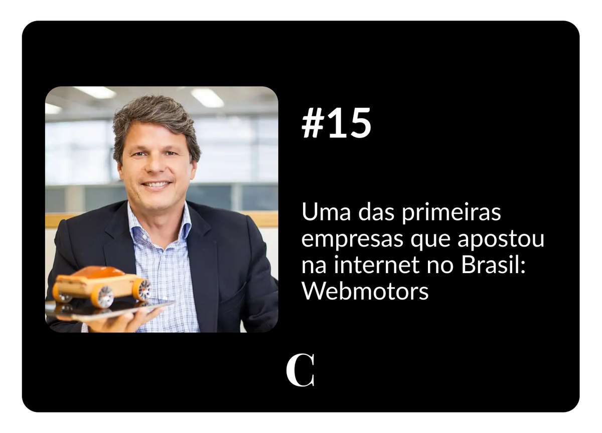 #15 - Uma das primeiras empresas que apostou na internet no Brasil: Webmotors