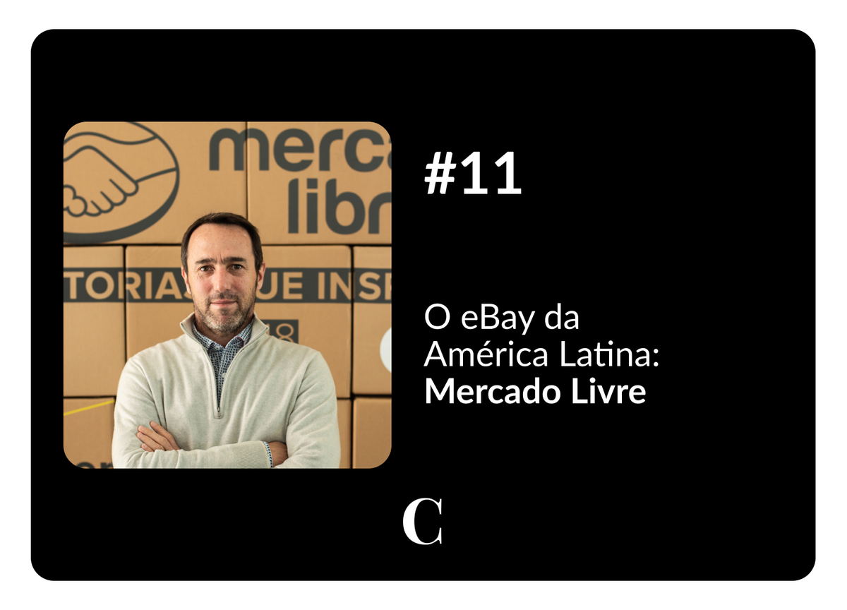 #11 - O eBay da América Latina: Mercado Livre