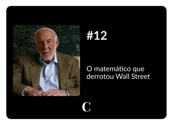 #12 - O matemático que derrotou Wall Street
