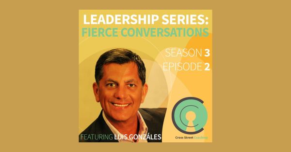 S3E02: Leadership: Fierce Conversations