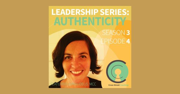 S3E04: Leadership: Authenticity