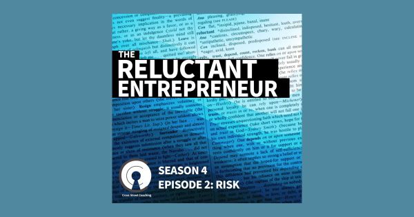S4E02: The Reluctant Entrepreneur - Risk