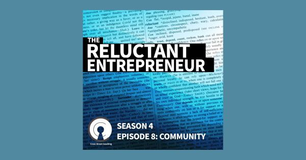 S4E08: The Reluctant Entrepreneur - Community