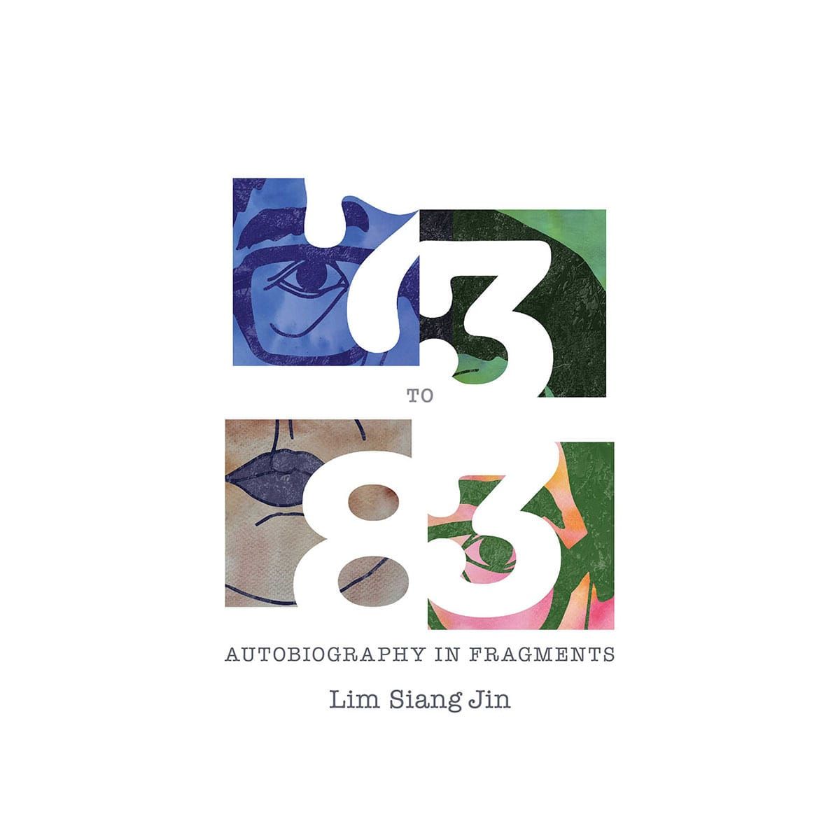73 to 83: Autobiography in Fragments