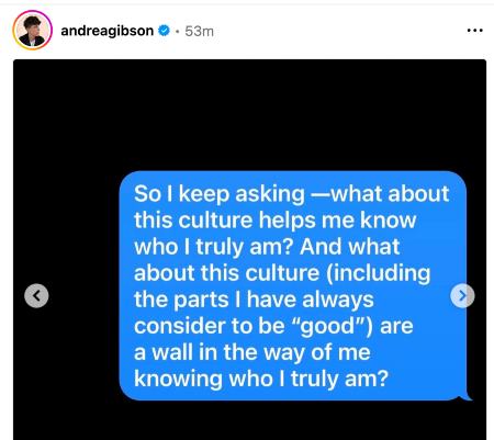Andrea Gibson: So I keep asking-- what about this culture helps me know who I truly am? And what about this culture (Iinlcuding the parts I always consider to be "good"_ are a wall in the way of me knowing who I truly am?) 