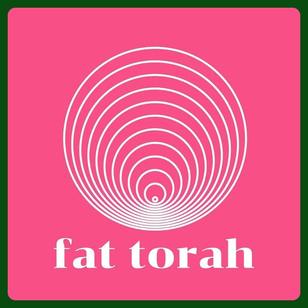Fat Torah: Every Body Beloved