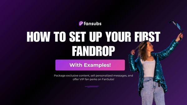 How to Set Up Your First FanDrop (With Examples!)