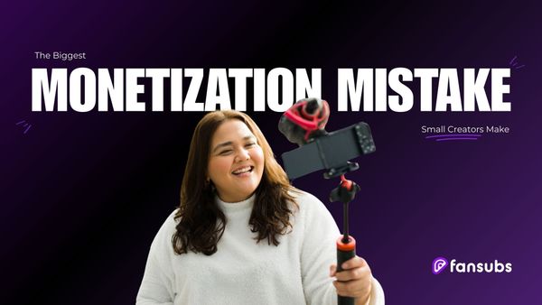 The Biggest Monetization Mistake Small Creators Make