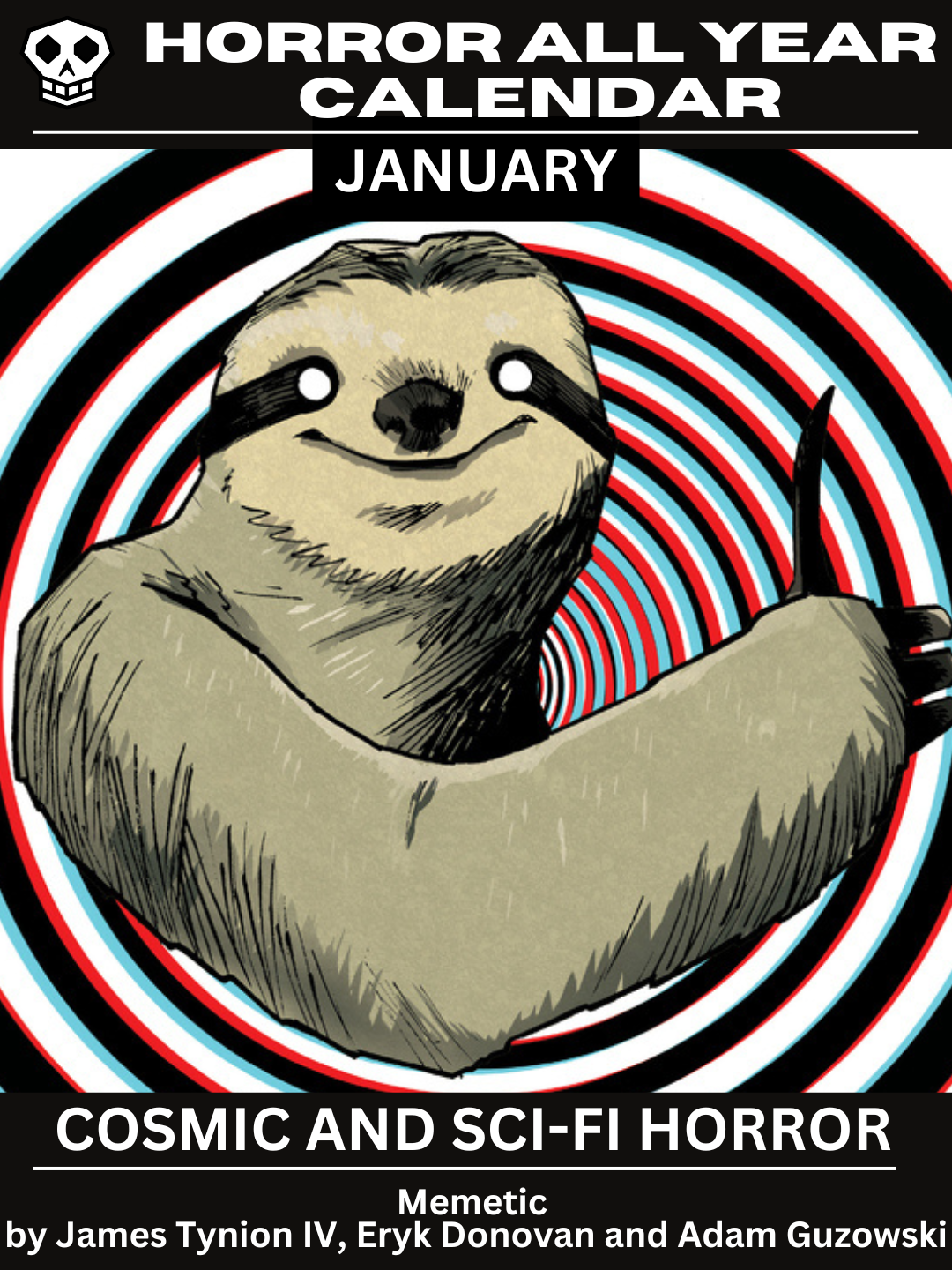 Horror All Year Calendar: January - Cosmic and Sci-Fi Horror featuring Memetic by James Tynion IV, Eryk Donovan, and Adam Guzowski. The main graphic is of a smiling sloth giving a thumbs up while a spiral spins behind it.