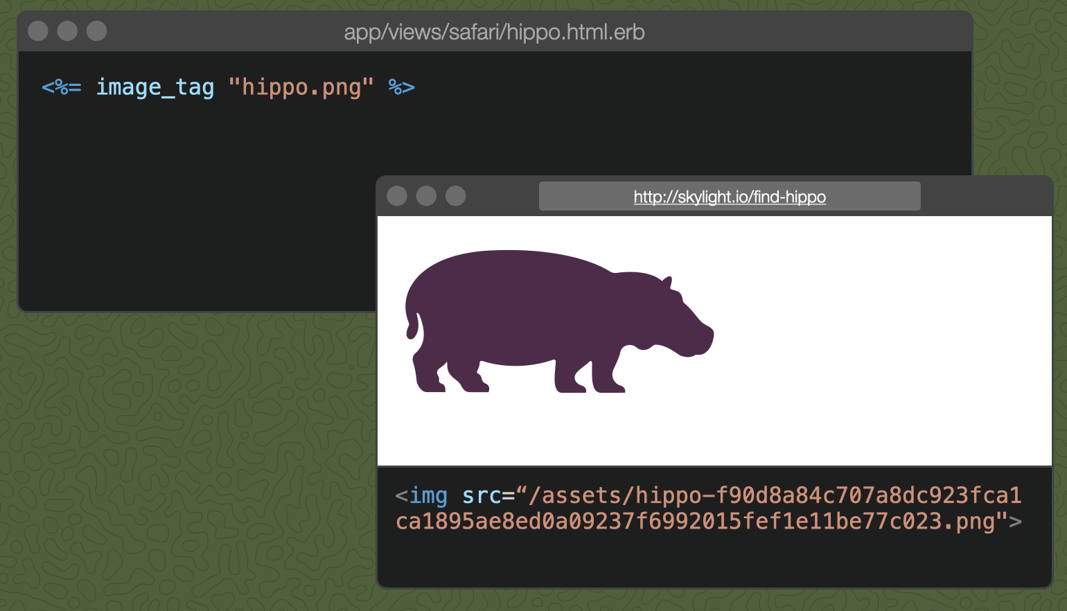 A template, reading `<%= image_tag "hippo.png" %>` and the resulting image source, reading <img src="/assets/hippo-f90d8a8....png">