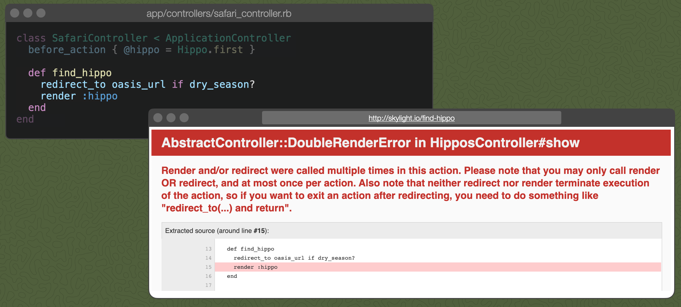The find_hippo controller action with redirect_to oasis_url if dry_season? followed by render :hippo. Also, a screenshot of the Rails Double Render Error.