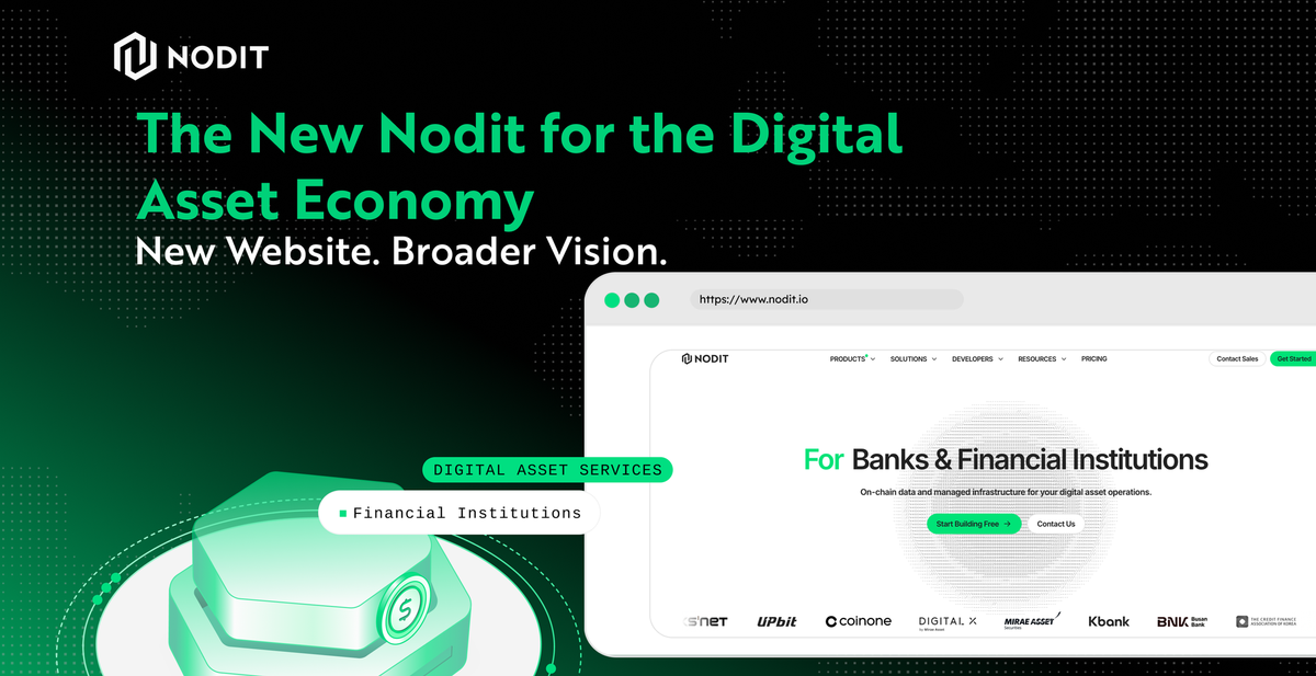 The New Nodit: Built for the Digital Asset Economy