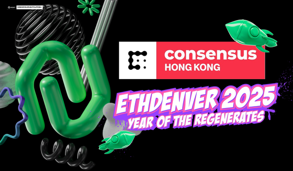 Road to Consensus 2025 & ETHDenver to Connect with Builders Worldwide