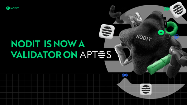 Nodit Takes the Validator Role on Aptos with Foundation Delegation