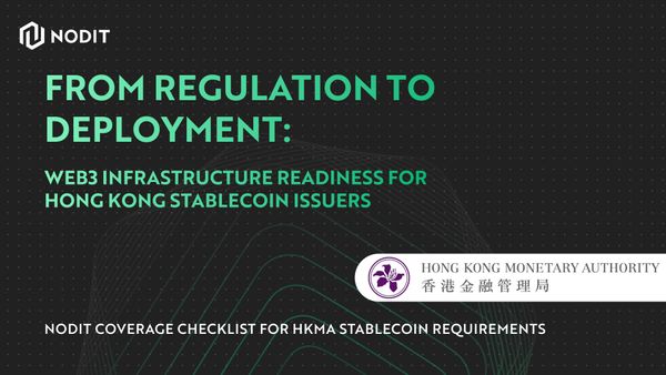 Hong Kong’s Stablecoin Issuers Licensing Is Coming — Is Your Web3 Infrastructure Ready?