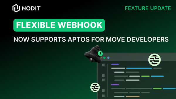 Feature Update: Flexible Webhook Now Supports Aptos for MOVE Developers