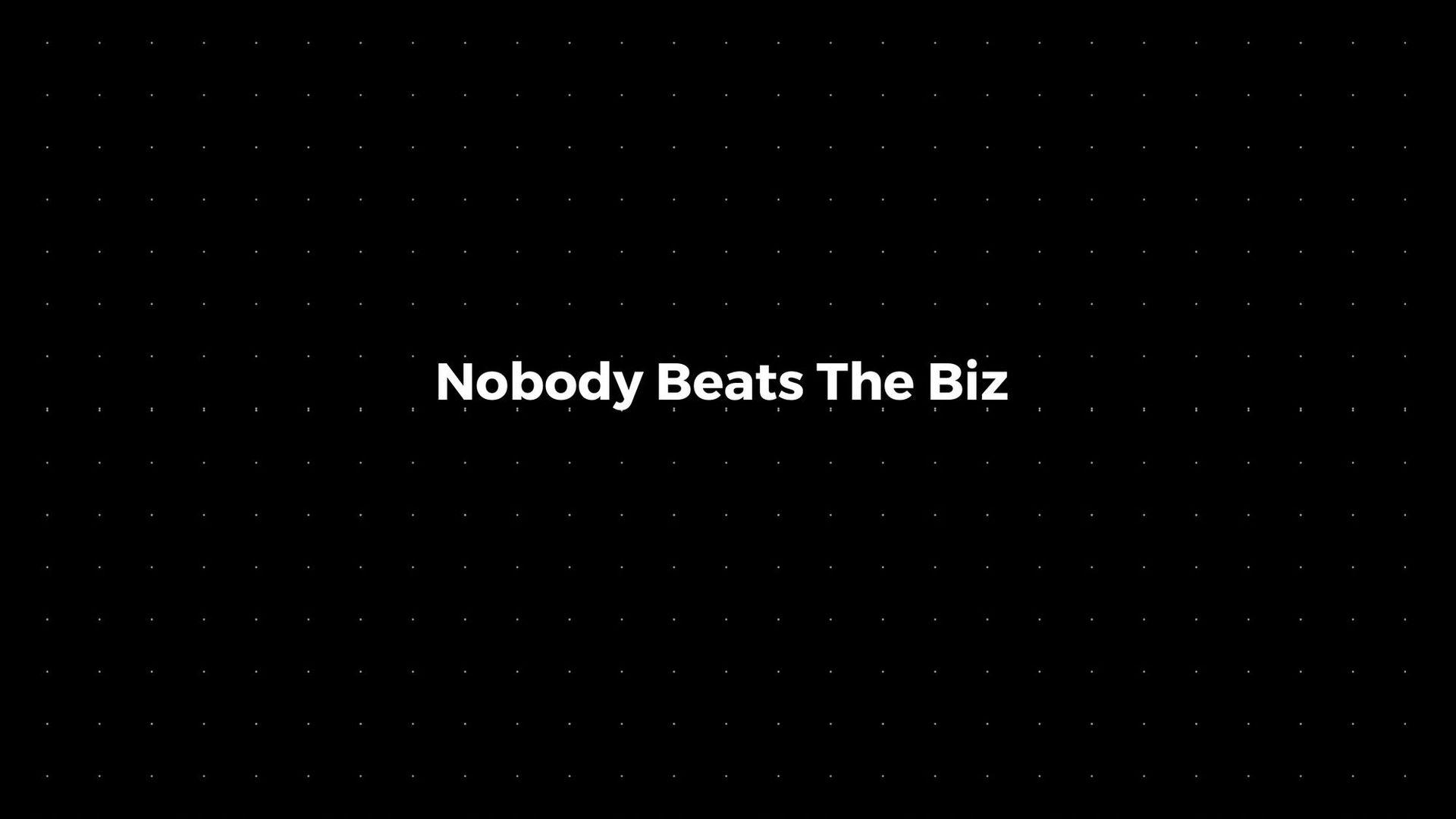 💌: Nobody Beats The Biz