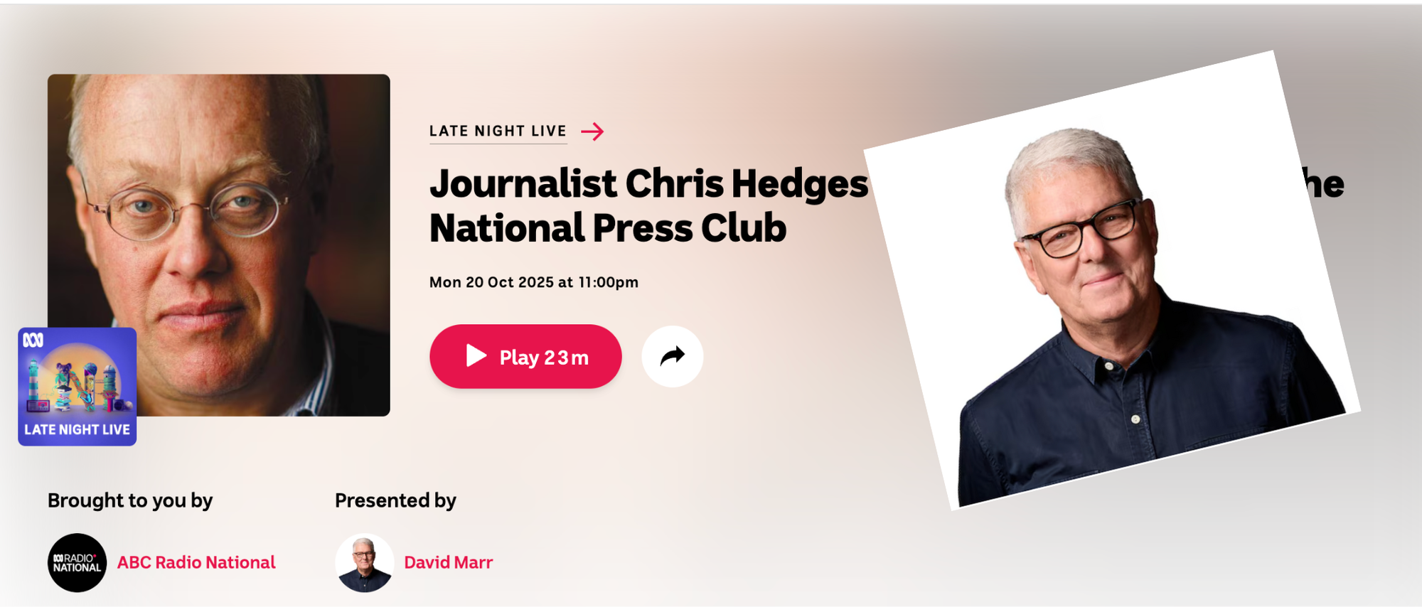 A journalist's self-destruction - David Marr's interview  with Chris Hedges on ABC’s Late Night Live