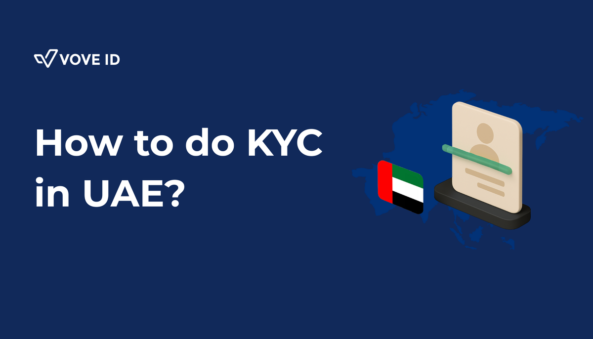 KYC Compliance in the UAE (2026): Identity Verification Requirements for Fintechs and Regulated Businesses