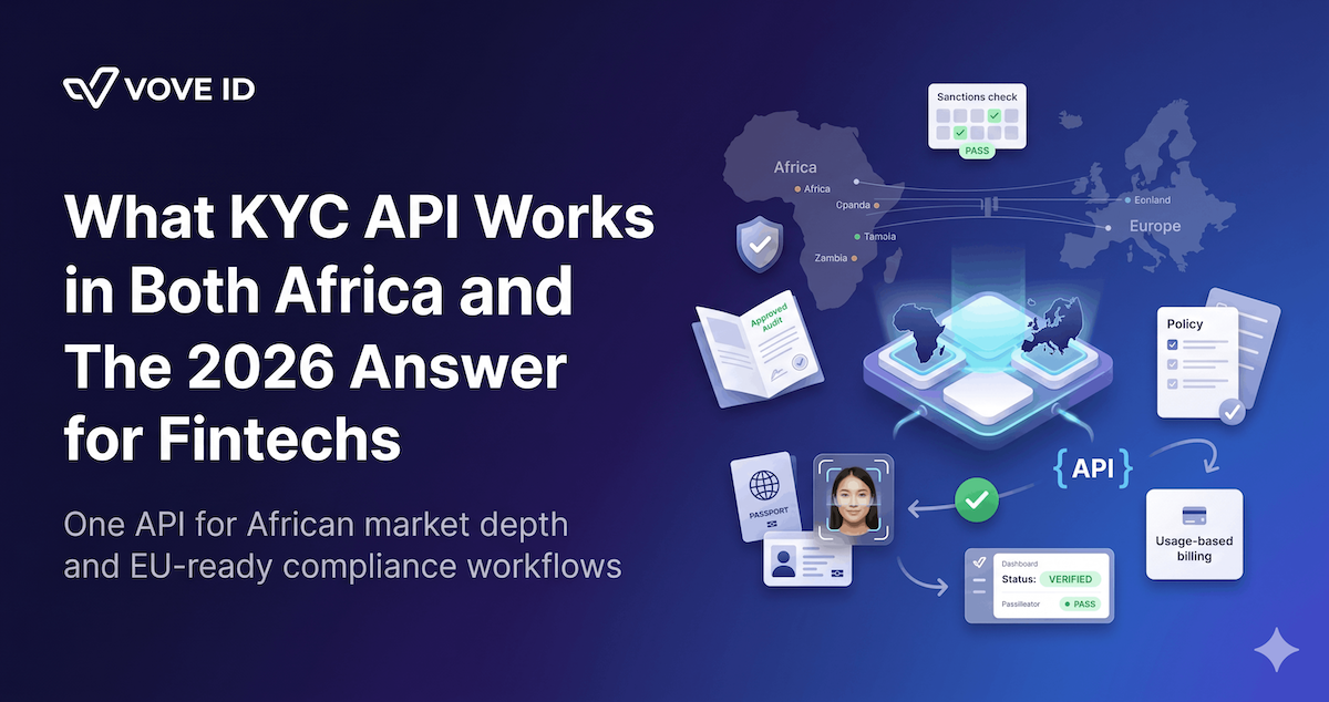 What KYC API Works in Both Africa and Europe? The 2026 Answer for Fintechs