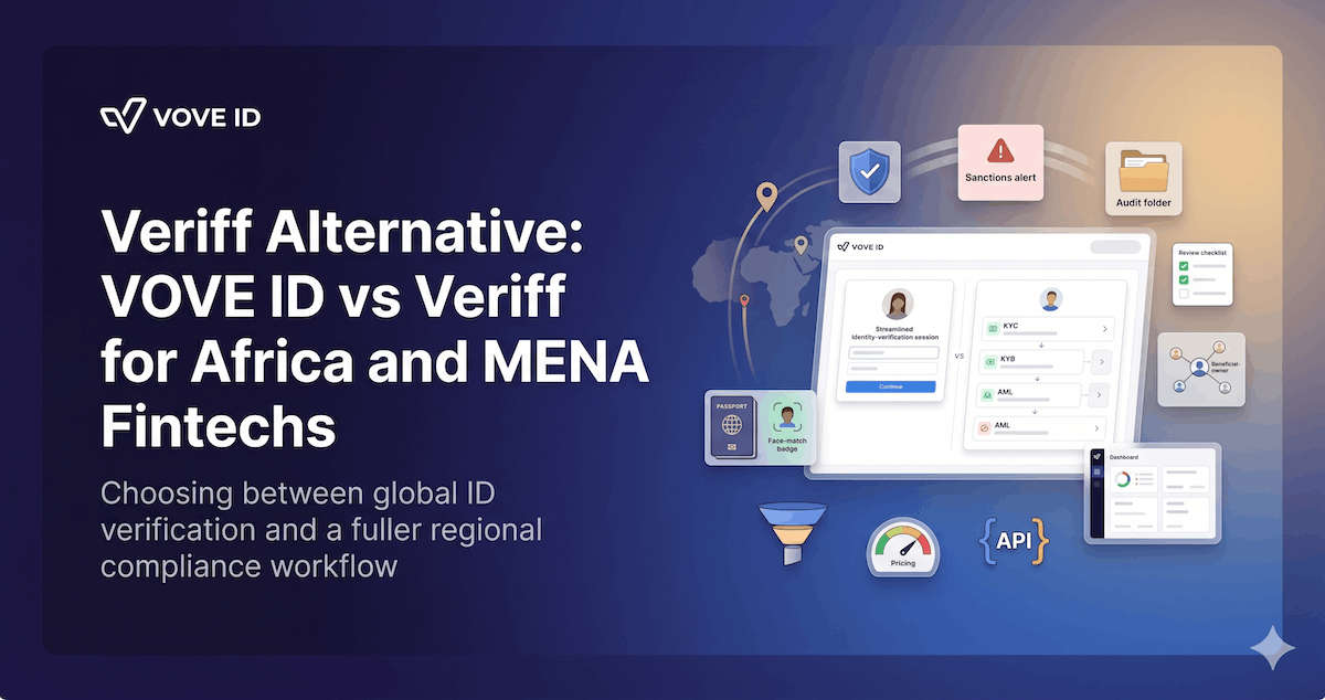 Veriff Alternative: VOVE ID vs Veriff for Africa and MENA Fintechs