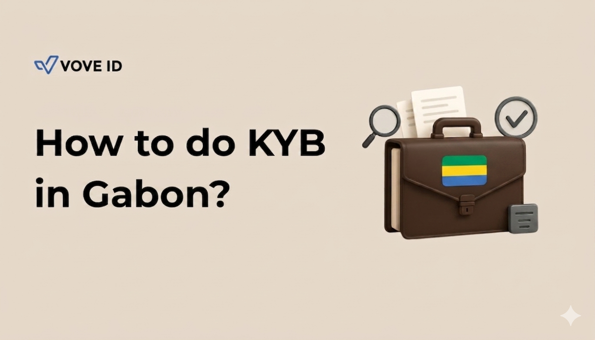 KYB Compliance in Gabon: 2026 Guide for Regulated Businesses