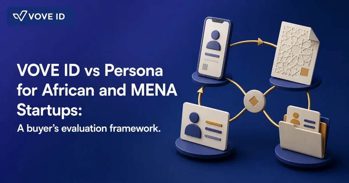 VOVE ID vs Persona for African and MENA Startups: A Procurement Guide