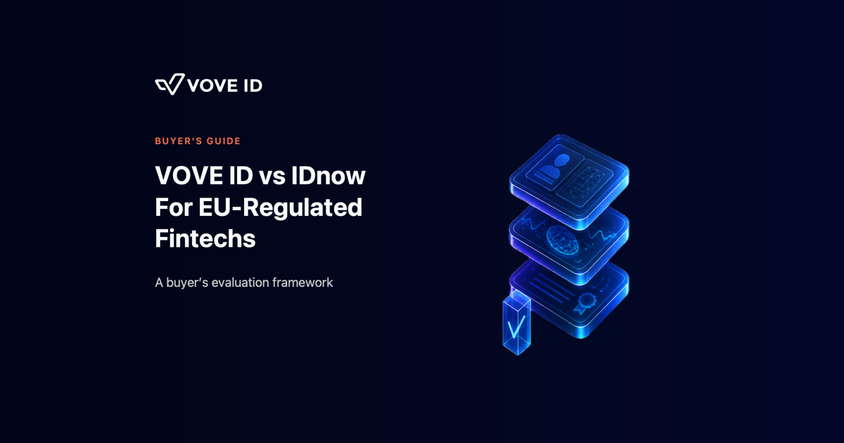 VOVE ID vs IDnow for EU-Regulated Fintechs: A Buyer’s Evaluation Framework