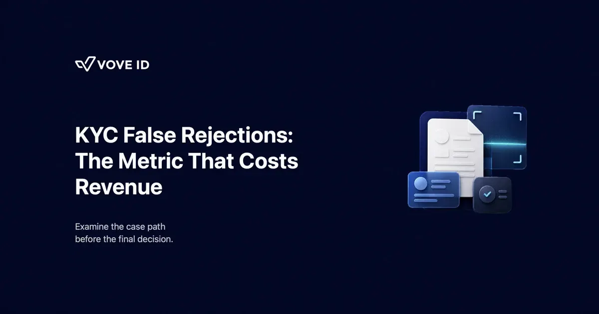 KYC False-Rejection Rate: The Metric Everyone Ignores Until It Costs Revenue