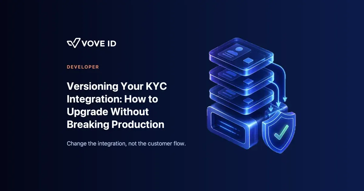 Versioning Your KYC Integration: How to Upgrade Without Breaking Production