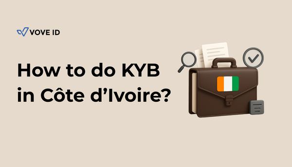 KYB Compliance in Côte d'Ivoire: 2026 Guide for Fintech & PSPs