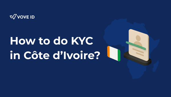 KYC Compliance in Côte d'Ivoire: 2026 Guide for Regulated Businesses