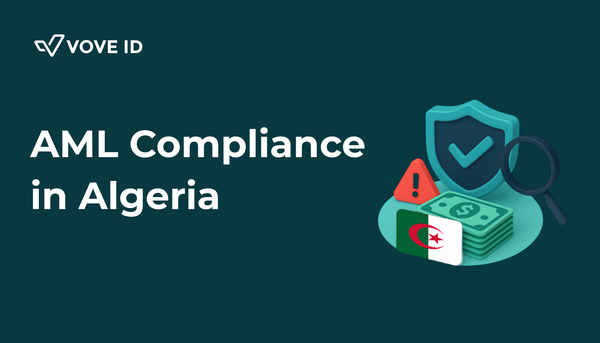 AML Compliance in Algeria: A 2026 Guide for Fintechs and Regulated Businesses