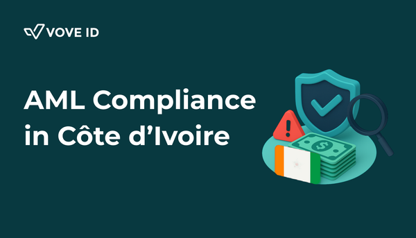 AML Compliance in Côte d’Ivoire: 2026 Guide