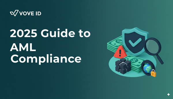 AML in Fintech: A 2025 Guide for Compliance and Growth