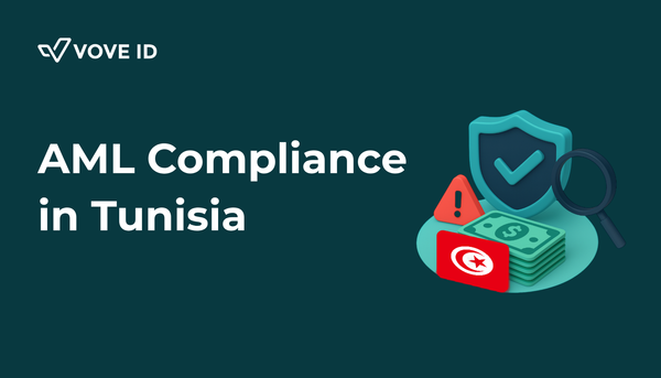 AML Compliance in Tunisia: A 2025 Guide for Fintechs and Regulated Businesses