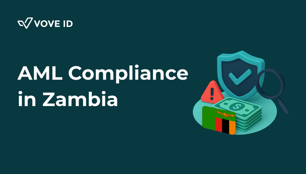 AML Compliance in Zambia, 2025: A Practical Guide for Fintechs and Regulated Businesses