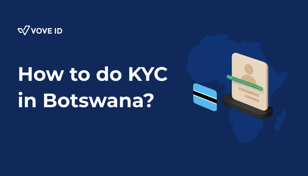 KYC Compliance in Botswana, 2025 Guide for Regulated Businesses