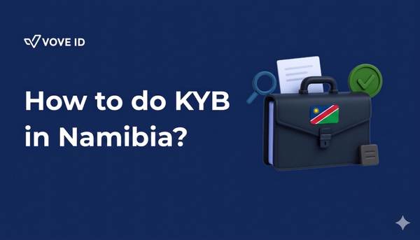 KYB Compliance in Namibia: 2026 Guide for Regulated Businesses