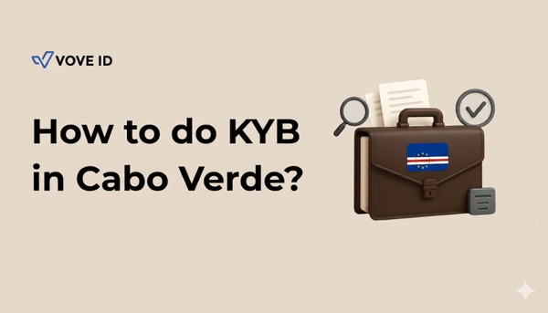 KYB Compliance in Cabo Verde: 2026 Guide for Regulated Businesses