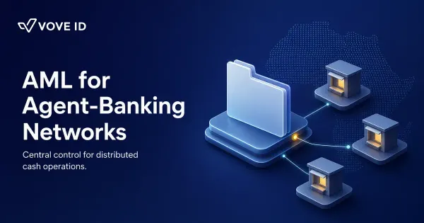AML for Agent-Banking Networks: The Africa-Specific Operational Challenge