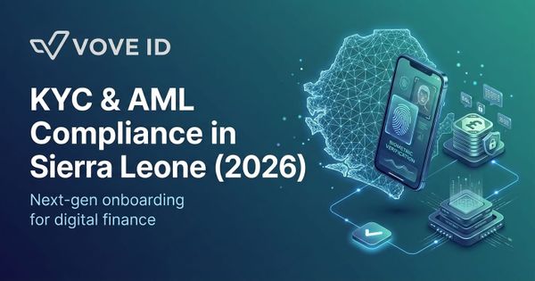 KYC & AML Compliance in Sierra Leone (2026): Digital Onboarding for Financial Services