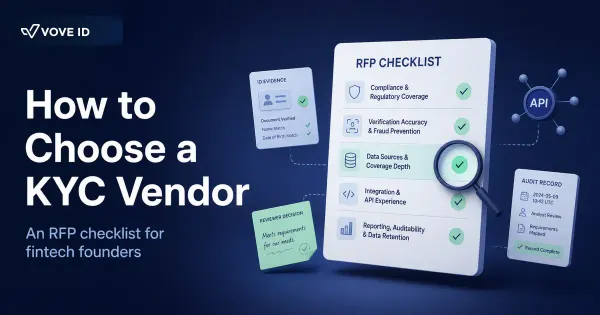 How to Choose a KYC Vendor: An RFP Checklist for Fintech Founders