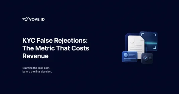 KYC False-Rejection Rate: The Metric Everyone Ignores Until It Costs Revenue