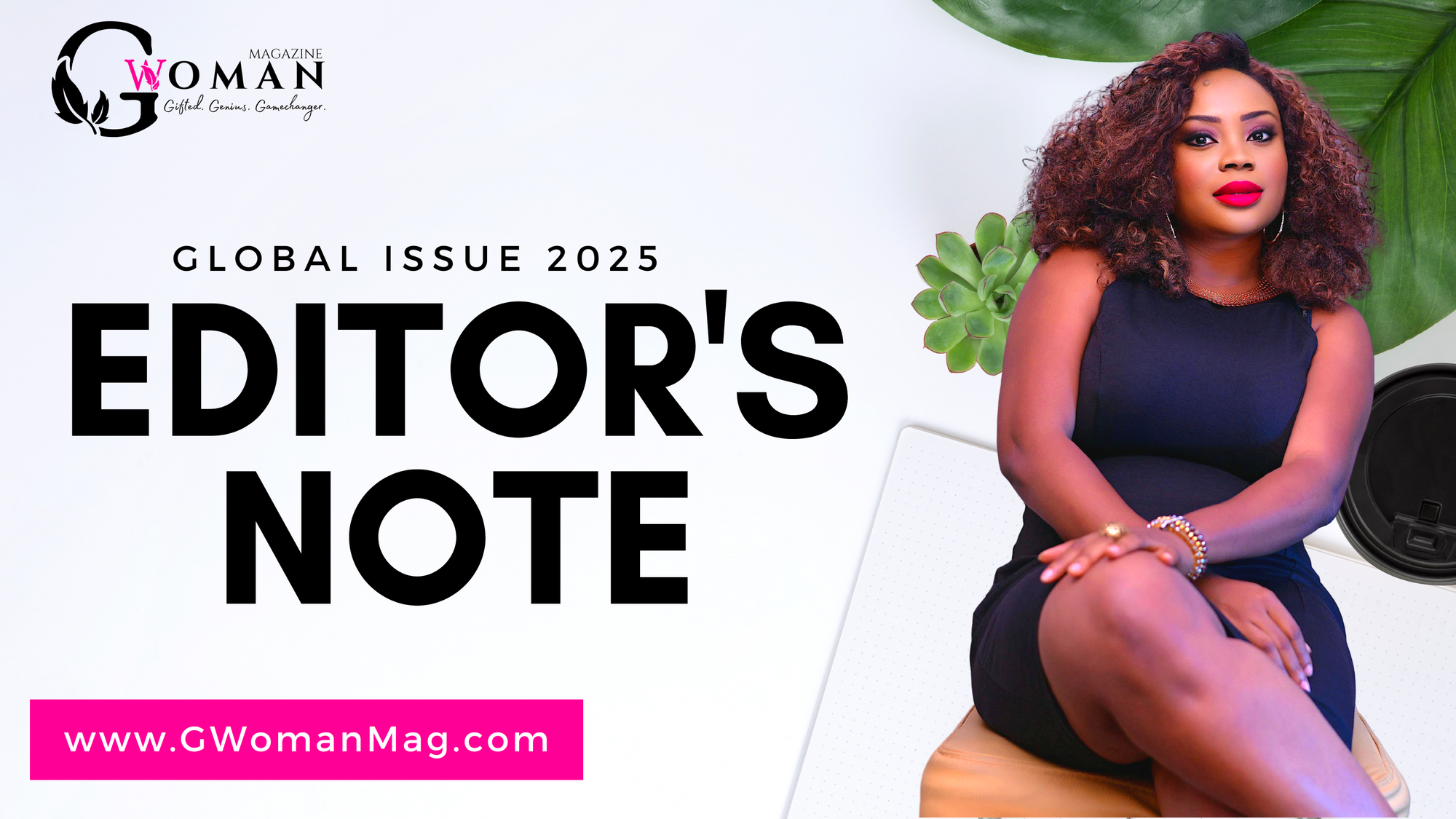 Editor's Note: Introducing the Global Issue 2025 Edition