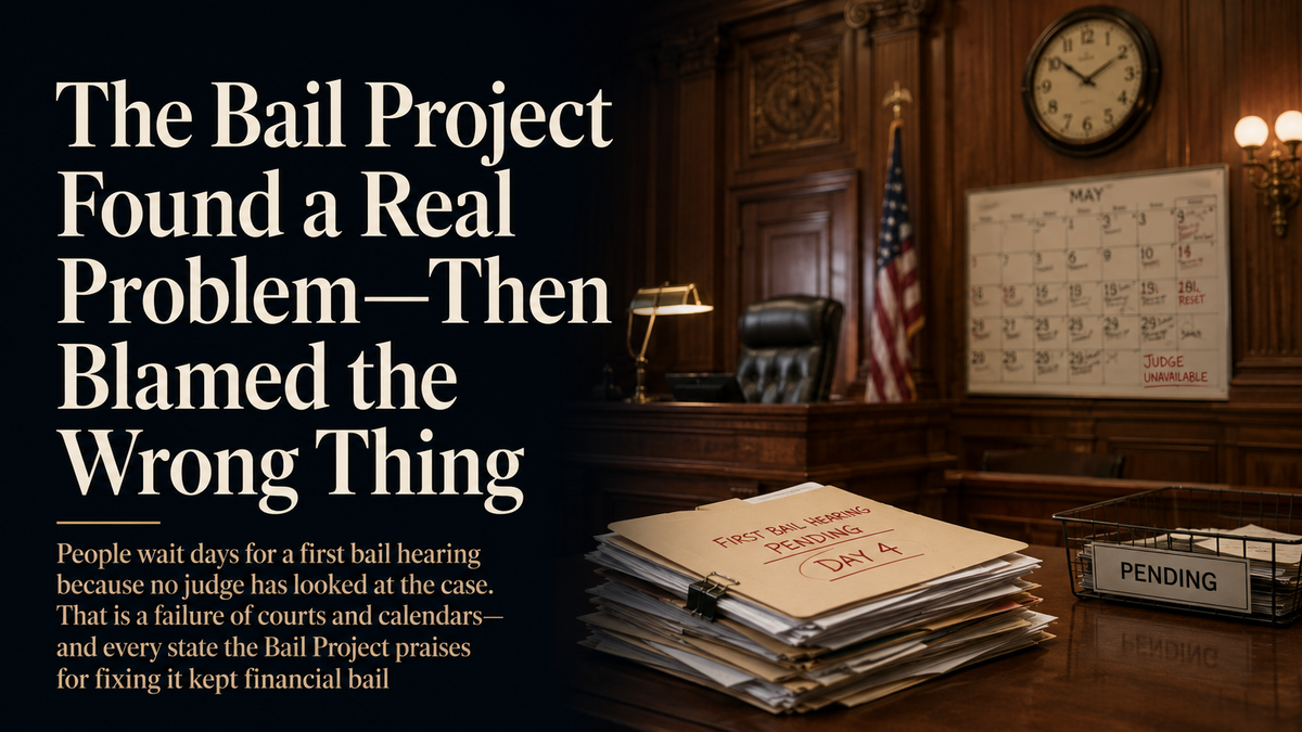 The Bail Project Found a Real Problem—Then Blamed the Wrong Thing